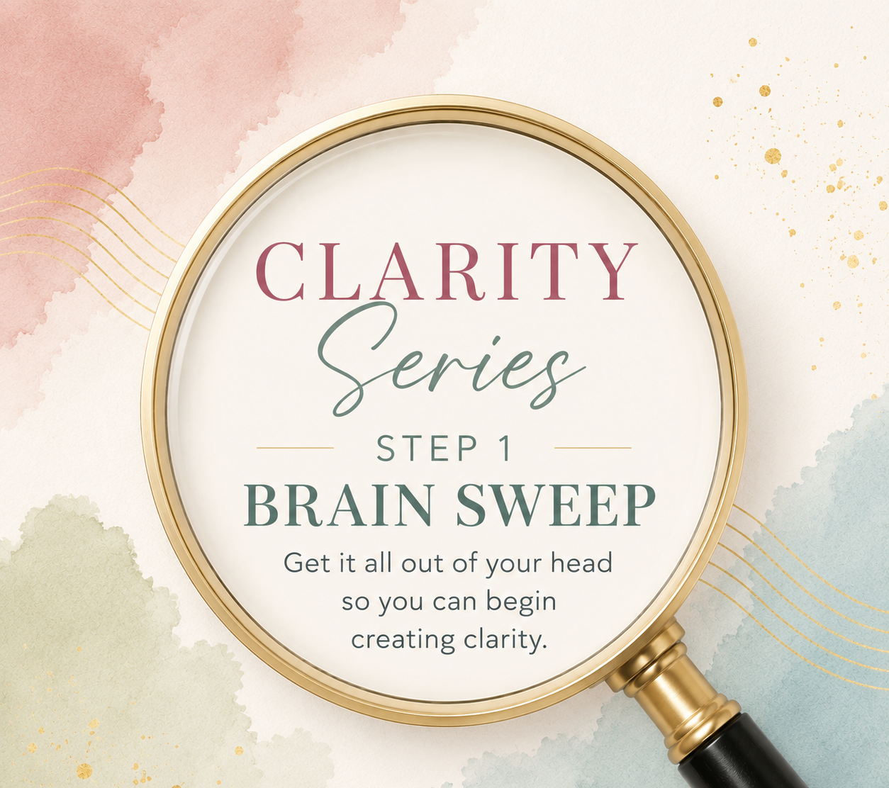 Clarity Series Step 1 Brain Sweep featured image with magnifying glass and soft watercolor background